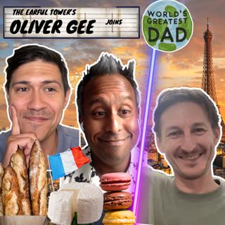 The Earful Tower's Oliver Gee on Parenting, Paris & Podcasting