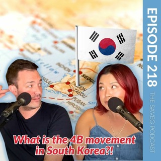 Korean Women’s 4B Movement GIVES UP on MEN + Diddy DO IT? (Ep 218)