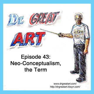 Episode 43: Neo-Conceptualism, the Term