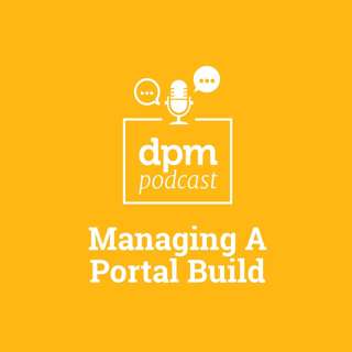 Managing A Portal Web Build (with Rebecca Germond from FCV Interactive)