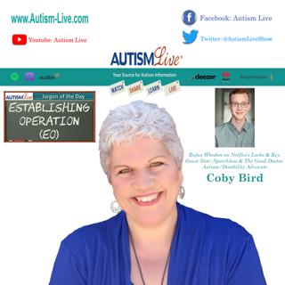 Establishing Operation Explained Plus Disability Advocate and Actor Coby Bird!!!