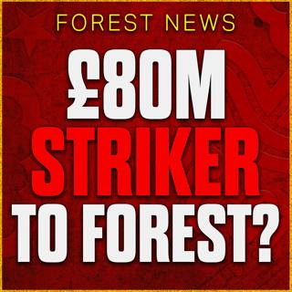 Clinical Benfica Striker Heading to Forest? £35m For Como Winger? Nottingham Forest Transfer News