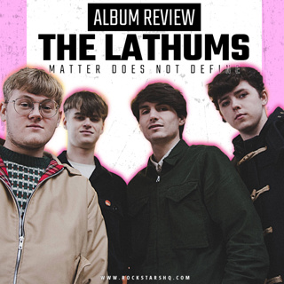 REVIEW: The Lathums - Matter Does Not Define