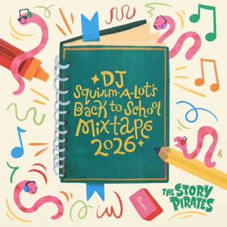 DJ Squirm-a-Lot’s Back to School Mixtape 2026