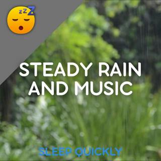đŽđ§ïžđ” Fall ASLEEP with Steady RAIN and MUSIC