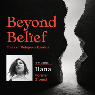 Ilana: Former Zionist