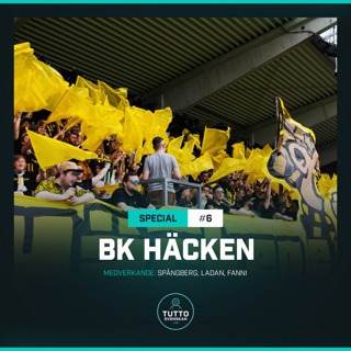 SPECIAL #6 - BK Häcken