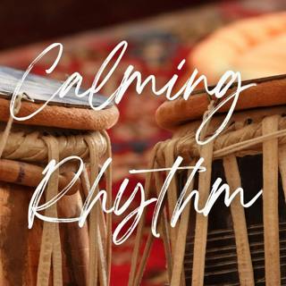 Calming Rhythm - Relaxing Music