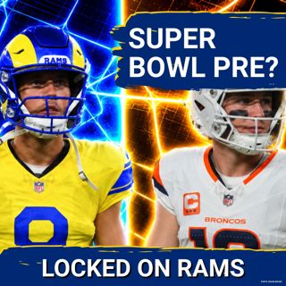 HUGE TEST: Are the Rams READY for Potential SUPER BOWL Preview vs Broncos in Denver? Crossover Ep!