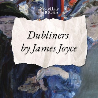 James Joyce 1: Dubliners