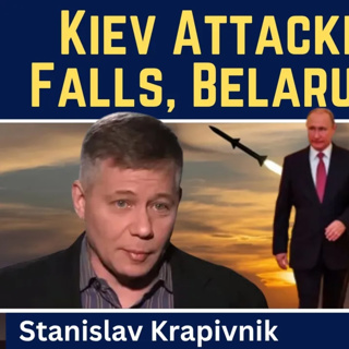 Stanislav Krapivnik: Kiev Attacked, Frontlines Fall & Belarus Enters War?