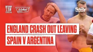 England Crash Out Leaving Spain v Argentina | The Breakfast Wrap LIVE