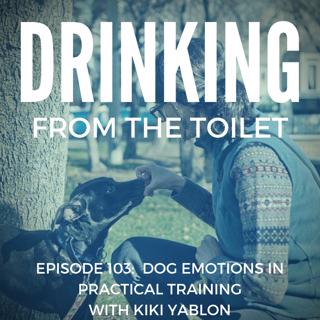 #103: Dog Emotions In Practical Training with Kiki Yablon