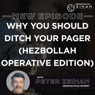 Why You Should Ditch Your Pager (Hezbollah Operative Edition) || Peter Zeihan