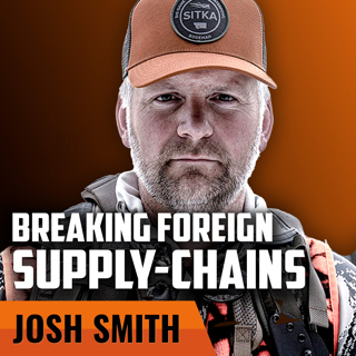 JOSH SMITH | Breaking Foreign Supply Chains Through American-Made