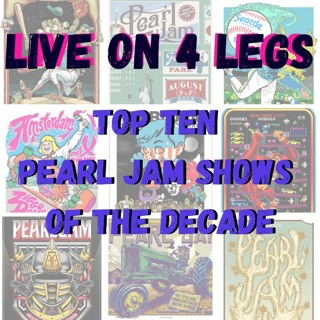 Episode 60: Top 10 Pearl Jam Shows Of The Decade