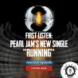 First Listen: Reaction To Pearl Jam's Running