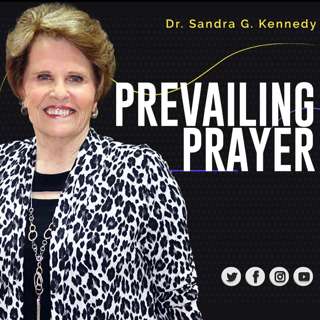 Prevailing Prayer | Dr. Sandra G. Kennedy