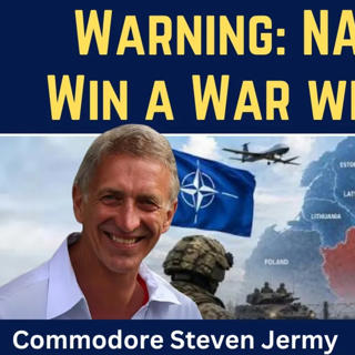 Steve Jermy: Warning! NATO Can't Win a War with Russia