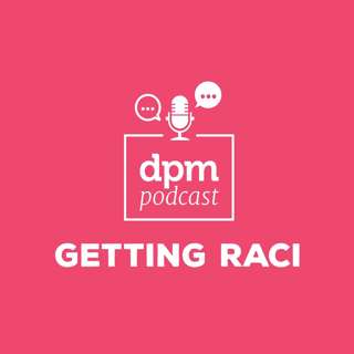 Stop Pointing Fingers—Use A RACI Chart (with Suze Haworth)