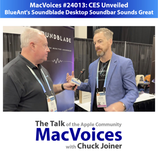 MacVoices #24013: CES Unveiled - BlueAnt's Soundblade Desktop Soundbar Sounds Great