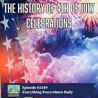 The History of the 4th of July Celebrations