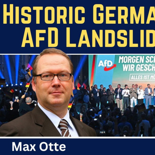 Max Otte: Political Earthquaake in Germany - AfD Scores Historic Victory
