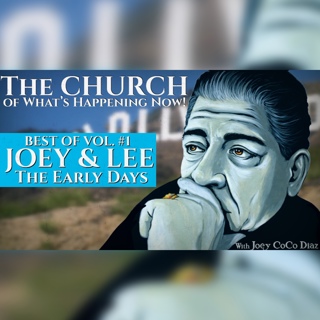 Best of THE CHURCH! Vol. #1 | JOEY DIAZ & LEE SYATT | The Early Days