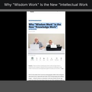 Why "Wisdom Work" Is the New "Intellectual Work