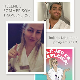 #82 Helene's sommer som travelnurse
