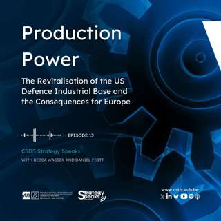 Production Power: The Revitalisation of the US Defence Industrial Base and the Consequences for Europe