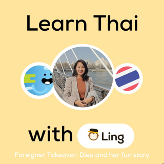 Lesson 145: From Pad Thai to Thai Phrases: Dieu's Journey to Thailand