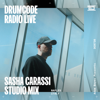 DCR730 – Drumcode Radio Live - Sasha Carassi studio mix from Naples