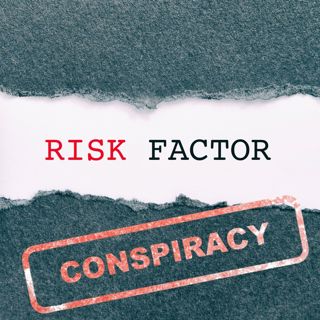 The Risk Conspiracy