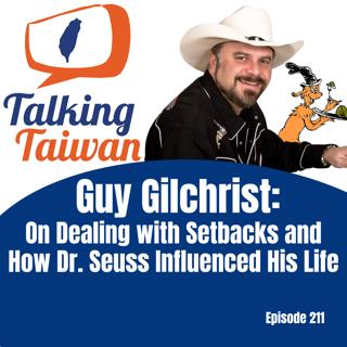 Ep 211 | Guy Gilchrist: On Dealing with Setbacks and How Dr. Seuss Influenced His Life
