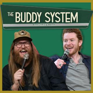 The Buddy System with Chris & Matty