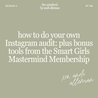 How to do your own Instagram audit: plus bonus tools from the Smart Girls Mastermind Membership
