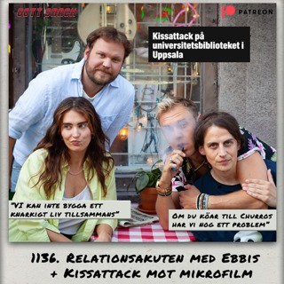 1136. DEL 2: Relationsakuten med Ebbis & Kiss-attack mot mikrofilm