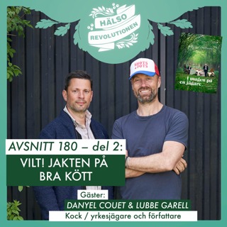 AVSNITT 180 – DEL 2: HEJ VILT! JAKTEN PÅ BRA KÖTT