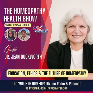 EP187: Ethics, Education and the Future of Homeopathy with Dr. Jean Duckworth