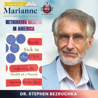 Born Sick in the USA with Stephen Bezruchka AM, MD, MPH