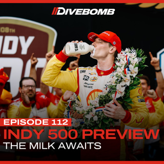 Episode 112 - The Milk Awaits (2025 Indy 500 Preview)