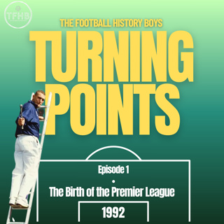 Football’s Turning Points: The Birth of the Premier League, 1992