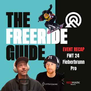 The Freeride Guide | FWT24 Fieberbrunn Pro RECAP