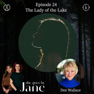 24: Episode 24: The Lady of the Lake with guest reader Dee Wallace