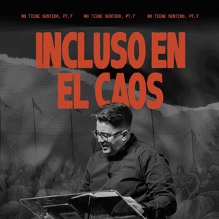 La Paz De Cristo Cambia Todo | No Tiene Sentido, Pt. 7 | Mensaje por: Mike Richards