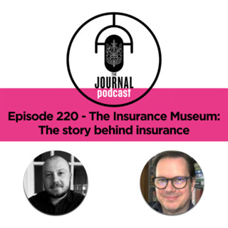 Episode 220 - The Insurance Museum: The story behind insurance