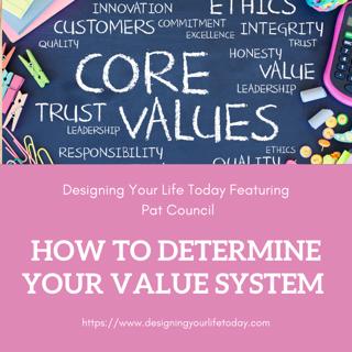How You Determine Your Value System