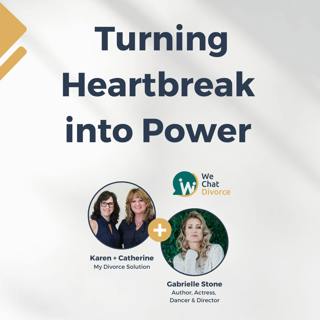 82. Turning Heartbreak into Power