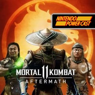 Mortal Kombat 11 DLC, EA Switch Games, Nintendo Podcast, NPC Ep. 267